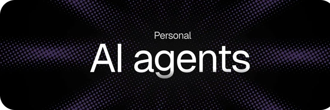 Personal AI agents